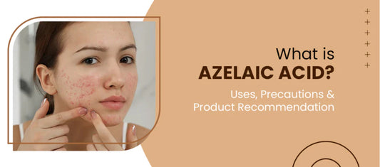 Azelaic Acid: Benefits, Uses, and Best Products for Skin Care in Pakistan